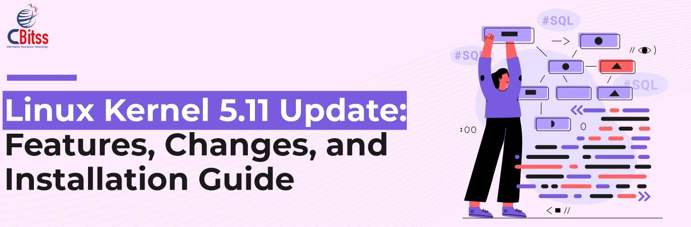 Linux Kernel 5.11 Update
